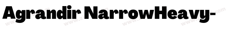 Agrandir NarrowHeavy字体转换 Agrandir NarrowHeavy字体转换